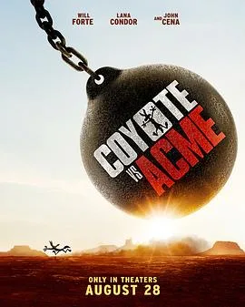 歪心狼对阵ACME（2026），主演：戴夫·格林、威尔·福特、约翰·塞纳、拉娜·康多、P·J·伯恩、Zoe Buchansky、南茜·林韩·查尔斯、艾米·麦圭尔、道格·蒙托亚、Kelsey Leos Montoya、特拉维斯·西蒙、Bennie Taylor、Ernie Vigil、Rachel Hroncich、Steven Ray Byrd、哈耶斯·哈格罗夫、Kristin K. Berg、杰夫·伯格曼、Tucker Hawkey、艾瑞克·鲍扎、蓬·库巴斯基 高清海报
