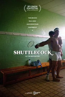 羽毛球(2019),主演:Tommy Gillard、Tom Greaves、Niall Kiely、Sam Morgan 高清海报